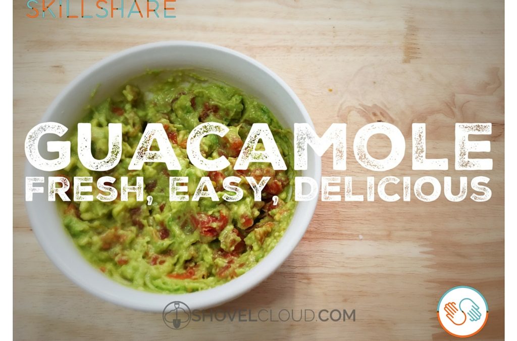 New SkillShare Class: Guacamole!